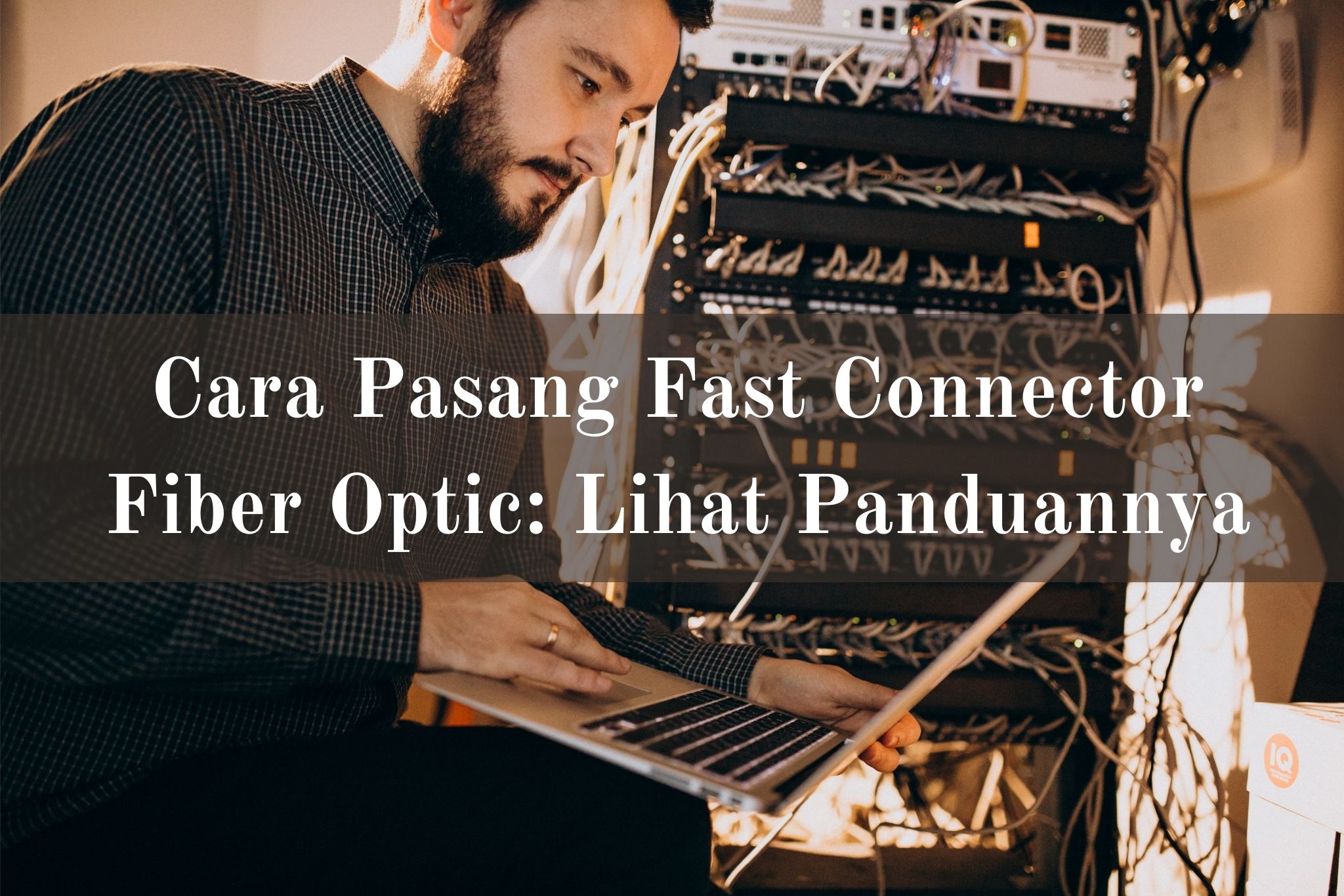 Cara pasang fast connector fiber optic